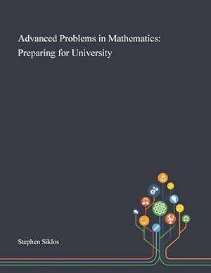 Image du vendeur pour Advanced Problems in Mathematics: Preparing for University (Paperback or Softback) mis en vente par BargainBookStores