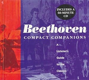 Bild des Verkufers fr Beethoven. Compact Companions (A Listener's Guide to the Classics). zum Verkauf von ANTIQUARIAT ERDLEN