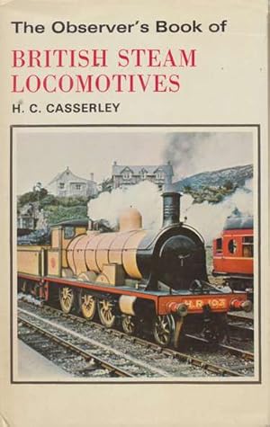 Bild des Verkufers fr The Observer's Book of British Steam Locomotives. zum Verkauf von ANTIQUARIAT ERDLEN