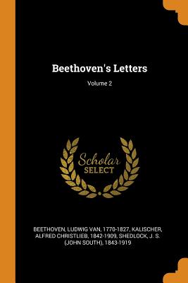 Bild des Verkufers fr Beethoven's Letters; Volume 2 (Paperback or Softback) zum Verkauf von BargainBookStores