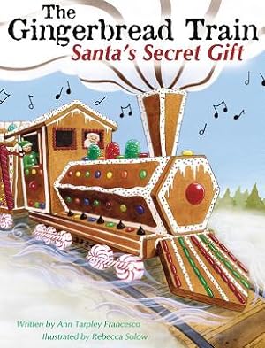 Bild des Verkufers fr The Gingerbread Train: Santa's Secret Gift (Hardback or Cased Book) zum Verkauf von BargainBookStores