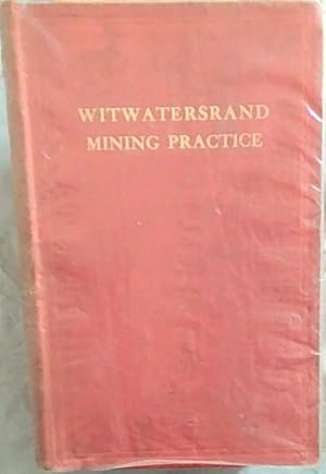 Imagen del vendedor de Witwatersrand Mining Practice a la venta por Chapter 1