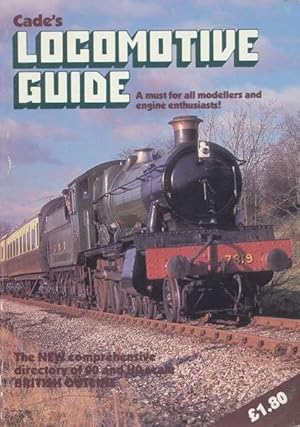 Bild des Verkufers fr Cade's Locomotive Guide. A must for all modellers and engine enthusiasts! zum Verkauf von ANTIQUARIAT ERDLEN