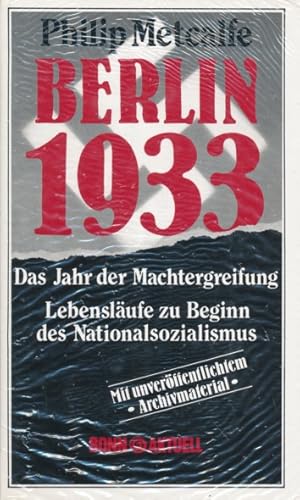 Seller image for Berlin 1933. Das Jahr der Machtergreifung. Lebenslufe zu Beginn des Nationalsozialismus. Aus dem Amerikanischen bersetzt von Marie-Sophie Gutbrodt. for sale by ANTIQUARIAT ERDLEN