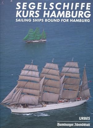 Bild des Verkufers fr Segelschiffe Kurs Hamburg. Sailing Ships Bound for Hamburg. zum Verkauf von ANTIQUARIAT ERDLEN
