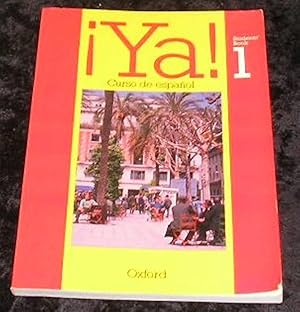 Immagine del venditore per Ya!: Curso De Espanol: Part 1: Students' Book 1 (Pt. 1) venduto da Yare Books