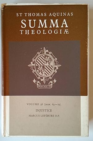St Thomas Aquinas Summa Theologiae | vol 38 Injustice (2a2ae . 63 - 79)