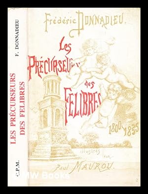 Imagen del vendedor de Les precurseurs des Felibres : 1800-1855 a la venta por MW Books