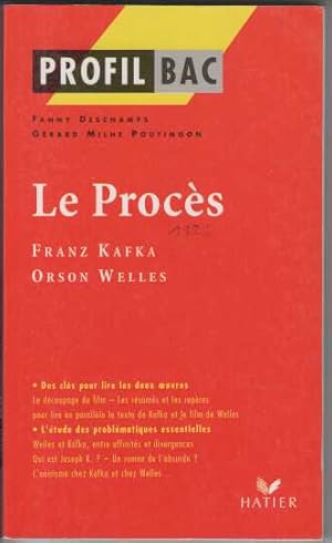 Le Procès : Franz Kafka (1925) Orson Welles (1963)