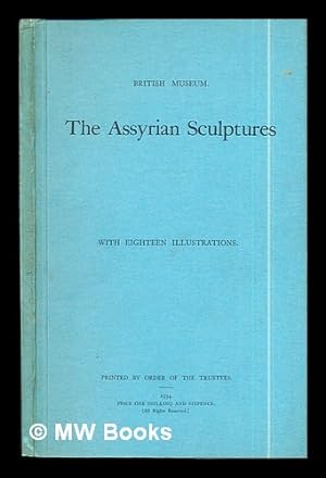 Imagen del vendedor de The Assyrian sculptures / by C.J. Gadd a la venta por MW Books