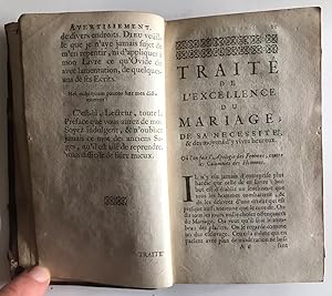 Traite de l excellence du mariage [marriage]; de sa necessite, et des moyens d y vivre heureux Ou...