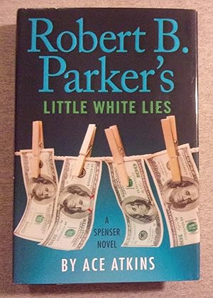 Bild des Verkufers fr Robert B. Parker's Little White Lies: A Spenser Novel zum Verkauf von Book Nook