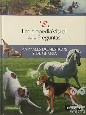 Enciclopedia Visual de las Preguntas. Animales domésticos y de granja