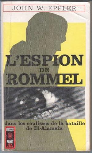 L'espion de rommel . dans les coulisses de la bataille de el-alamein