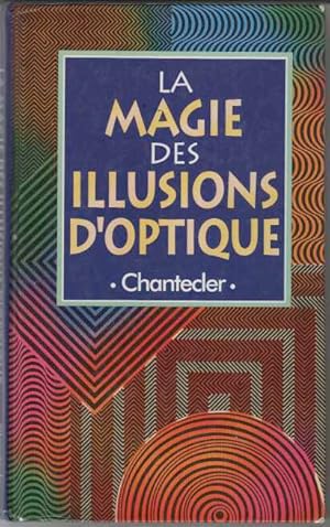 La magie des illusions d'optique