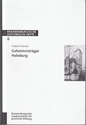 Bild des Verkufers fr Geheimnistrger Hakeburg (= Brandenburgische historische Hefte, 6) zum Verkauf von Graphem. Kunst- und Buchantiquariat