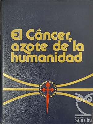 Seller image for El cncer, azote de la humanidad for sale by LIBRERA SOLN