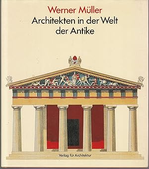 Seller image for Architekten in der Welt der Antike for sale by Graphem. Kunst- und Buchantiquariat