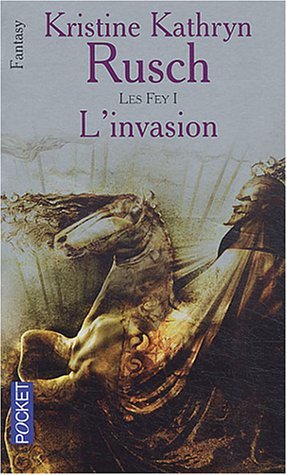 Les Fey Tome 1 : L'invasion