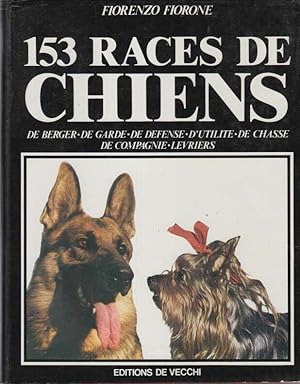 153 races de chiens : De berger de garde de défense d'utilité de chasse de compagnie lévriers