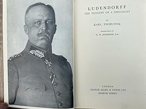 Ludendorff: The Tragedy Of A Specialist: Karl Tschuppik