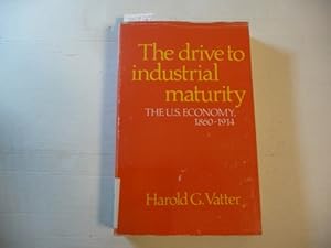 Bild des Verkufers fr The Drive to Industrial Maturity: The U.S. Economy, 1860-1914 zum Verkauf von Gebrauchtbcherlogistik  H.J. Lauterbach