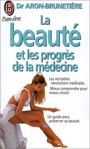 La beauté et les progrès de la médecine