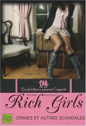 Rich girls Tome 1 : Crimes et autres scandales