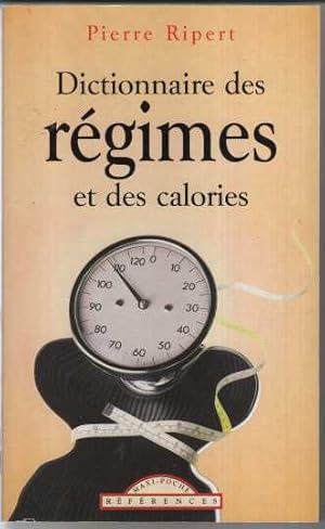 Dictionnaire des regimes et des calories