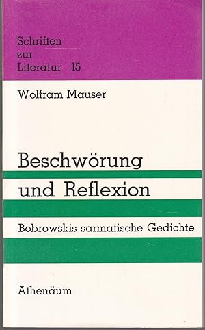 Bild des Verkufers fr Beschwrung und Reflexion. Bobrowskis sarmatische Gedichte zum Verkauf von Graphem. Kunst- und Buchantiquariat