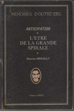 L'etre de la grande spirale