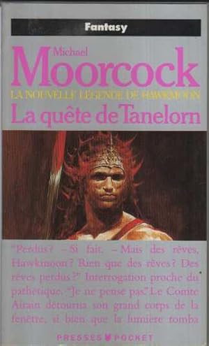 La nouvelle légende de Hawkmoon tome 7 la quête de Tanelorn