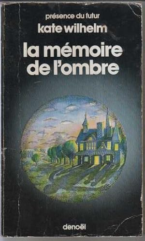 La memoire de l'ombre