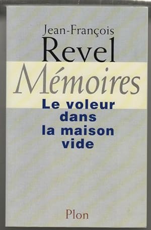 MEMOIRES. Le voleur dans la maison vide