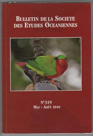 Bulletin De La Societe des etudes oceaniennes numero 319 mai aout 2010