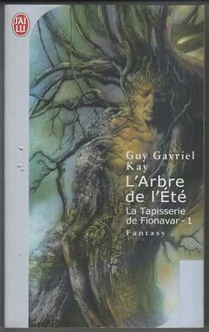 La tapisserie de fionavar t1 l'arbre de l'ete