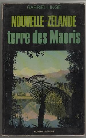 Nouvelle-Zélande terre des Maoris