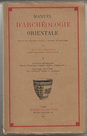 Manuel d'archéologie orientale depuis les origines jusqu'à l'époque d'alexandre. tome 1