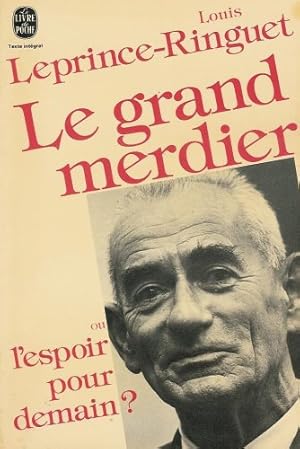 Le grand merdier ou l'espoir pour demain