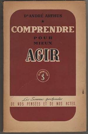 Comprendre pour mieux mieux agir