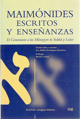 Maimónides, escritos y enseñanzas. El comentario a las Mosnayyot de Sukka y Lulav