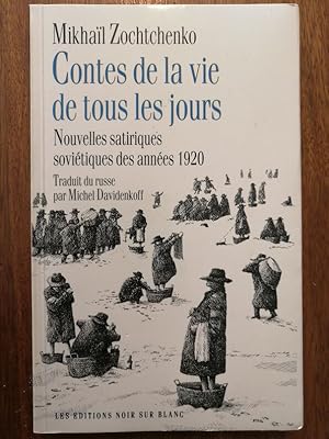 Contes de la vie de tous les jours Nouvelles satiriques soviétiques des années 20 1987 - ZOCHTCHE...