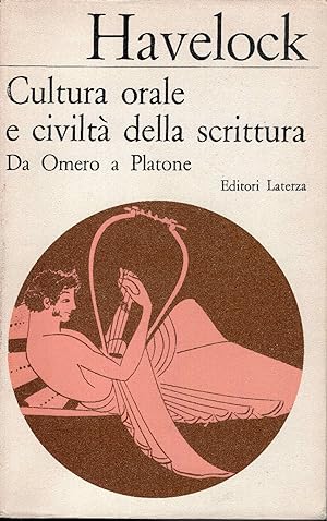 Cultura orale e civiltà della scrittura. Da Omero a Platone. Introduzione di Bruno Gentili
