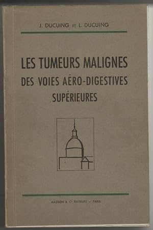 Les tumeurs malignes des voies aero digestives superieures