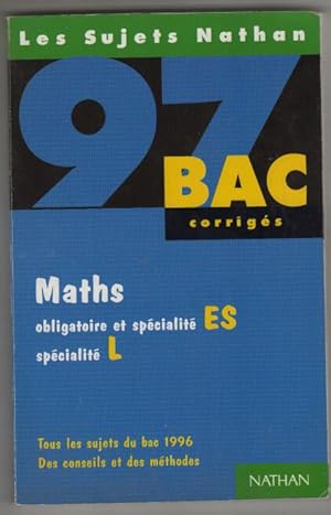 Bac 97 maths term corriges et specialites es et l