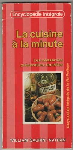 LA CUISINE A LA MINUTE .LES CONSERVES PREPARATIONn RECETTES