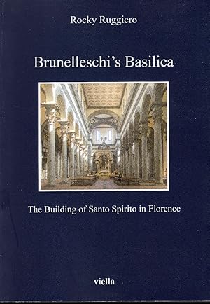 Brunelleschi's Basilica. Tha building of Santo Spirito in Florence