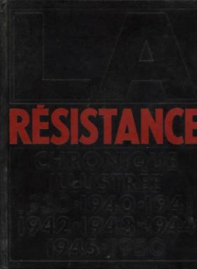 La resistance tome 3 chronique illustree du cote des bourreaux