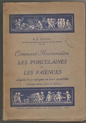 Comment reconnaître les Porcelaines et les Faïences d'après leurs marques et leurs caractères