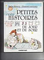 Bild des Verkufers fr Petites Histoires Du Jour Et Du Soir zum Verkauf von RECYCLIVRE